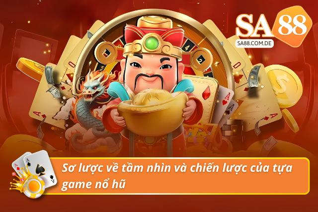 Tầm nhìn chiến lược của tựa game hàng đầu