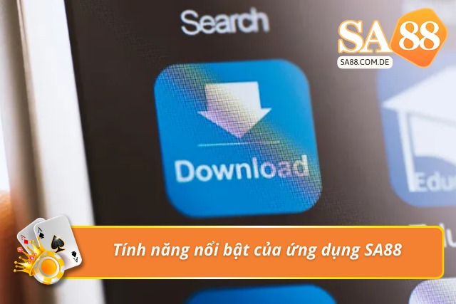 Tính năng nổi trội của ứng dụng nhà cái